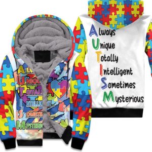 Always Unique Totally Intelligent Sometimes Mysterious Puzzle Heart Autism Support Unisex Fleece Hoodie