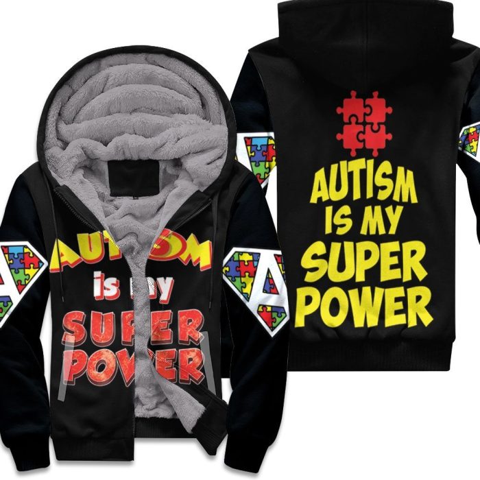 Autism Is My Super Power Puzzle Pieces Aspergers Day Humor Premium Unisex Fleece Hoodie