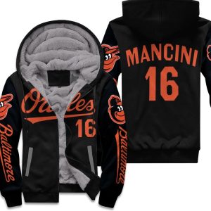 Baltimore Orioles 16 Mancini Inspired Unisex Fleece Hoodie