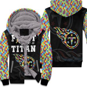 Fight Like A Tennessee Titans Autism Support Unisex Fleece Hoodie