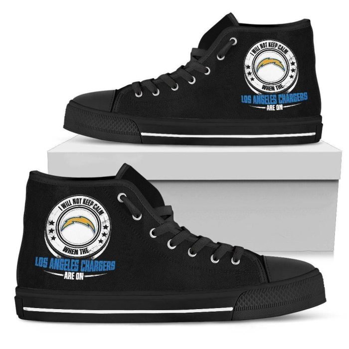 I Will Not Keep Calm Amazing Sporty Los Angeles Chargers NFL Custom Canvas High Top Shoes