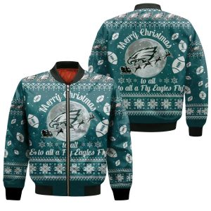 Merry Christmas Philadelphia Eagles To All And To All A Fly Ea Bomber Jacket