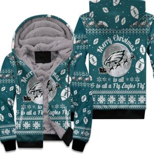 Merry Christmas Philadelphia Eagles To All And To All A Fly Ea Unisex Fleece Hoodie