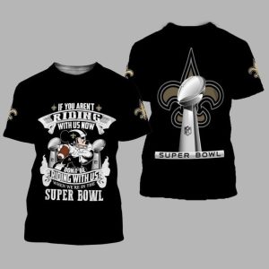 New Orleans Saints Mickey Mouse If You Riding With Us Now Don't Be Riding With Us Gift For Fan 3D T Shirt Sweater Zip Hoodie Bomber Jacket