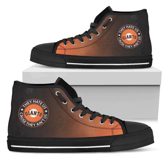 They Hate Us Cause They Ain't Us San Francisco Giants MLB Custom Canvas High Top Shoes
