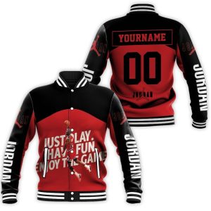 Michael Jordan 23 Chicago Bulls Just Play Have Fun Enjoy The Game Baseball Jacket