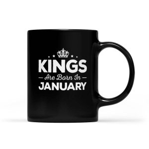Kings Are Born In January - Black Mug