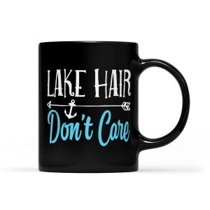 Lake Hair Life Don't Care Fishing Boating Sailing - Black Mug