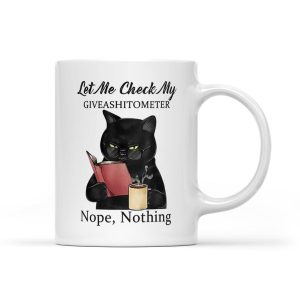 Let Me Check My Giveashitometer Nope Nothing Funny Cat - White Mug