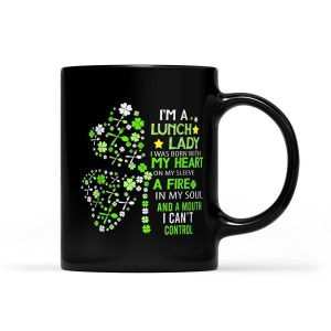 Lunch Lady Cafeteria Mouth Can't Control Quote Gift St Patrick's Day - Black Mug