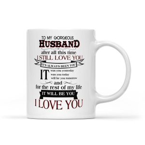 Magic Gift For Gorgeous Husband I Love Your - White Mug