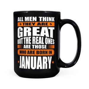 Alternative view of Men Who Are Born In January Birthday Gift - Black Mug