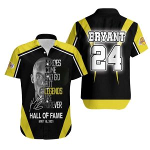 Kobe Bryant 24 Heroes Come And Go But Legends Are Forever Hall Of Fame Los Angeles Lakers NBA 3D Gift For Lakers Fans Hawaiian Shirt