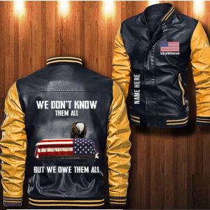 Us Veteran We Don't Know Them All But We Owe Them All Custom Personalized Leather Bomber Jacket- Limited Edition CTLBJ106