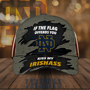Notre Dame Fighting Irish If The Flag Offends You Kiss My Irishass 3D Classic Baseball Cap/Hat CGI2122