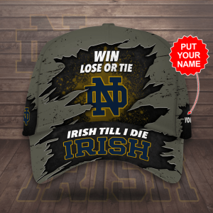 Personalized Notre Dame Fighting Irish Win Lose Or Tie Irish Till I Die 3D Classic Baseball Cap/Hat CGI2172