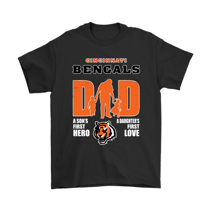 Cincinnati Bengals Dad Sons First Hero Daughters First Love Unisex T-Shirt Kid T-Shirt LTS1728