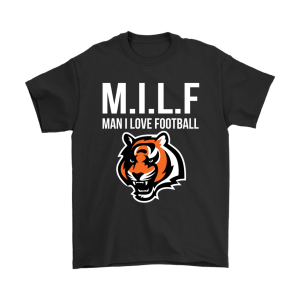Cincinnati Bengals Milf Man I Love Football Funny Unisex T-Shirt Kid T-Shirt LTS1815