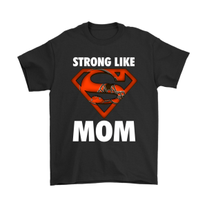 Cleveland Browns Strong Like Mom Superwoman Unisex T-Shirt Kid T-Shirt LTS2007