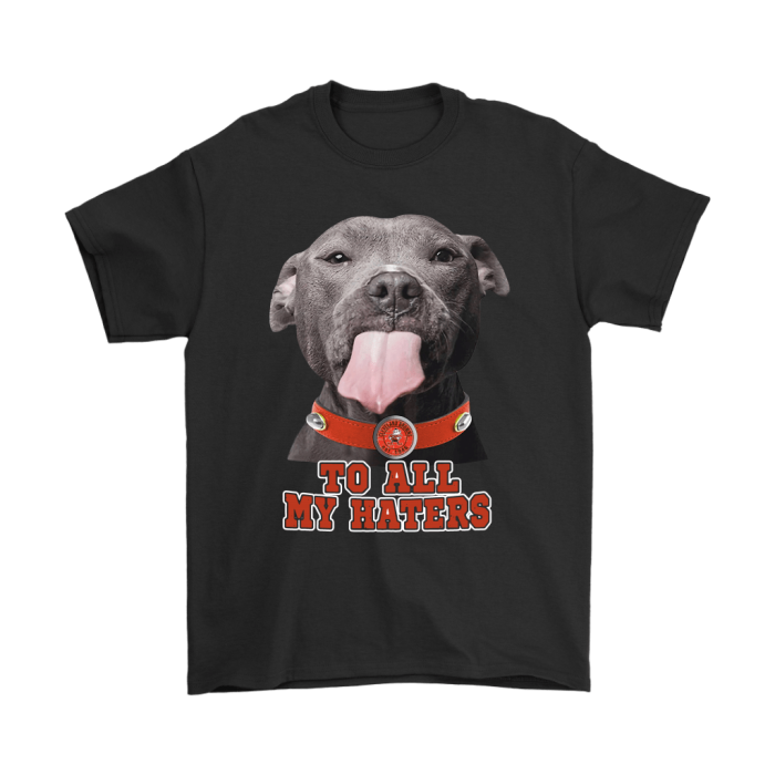 Cleveland Browns To All My Haters Dog Licking Unisex T-Shirt Kid T-Shirt LTS2089