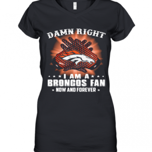 Damn Right I Am A Denver Broncos Fan Now And Forever Stars Unisex T-Shirt Kid T-Shirt LTS1303