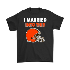 I Married Into This Cleveland Browns Football Unisex T-Shirt Kid T-Shirt LTS1986
