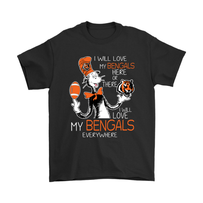 I Will Love My Cincinnati Bengals Here Or There Everywhere Unisex T-Shirt Kid T-Shirt LTS1839
