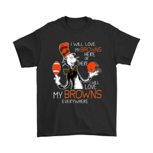 I Will Love My Cleveland Browns Here Or There Everywhere Unisex T-Shirt Kid T-Shirt LTS2106