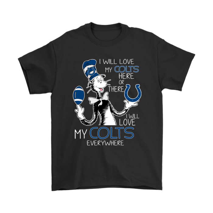 I Will Love My Indianapolis Colts Here Or There Everywhere Unisex T-Shirt Kid T-Shirt LTS2655
