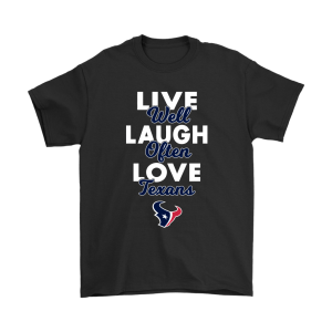 Live Well Laugh Often Love The Houston Texans Unisex T-Shirt Kid T-Shirt LTS4271