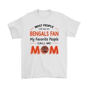 Most People Call Me Cincinnati Bengals Fan Football Mom Unisex T-Shirt Kid T-Shirt LTS1758