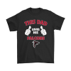 This Dad Loves His Atlanta Falcons Unisex T-Shirt Kid T-Shirt LTS758
