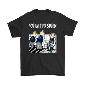 You Cant Fix Stupid Funny New England Patriots Unisex T-Shirt Kid T-Shirt LTS4478