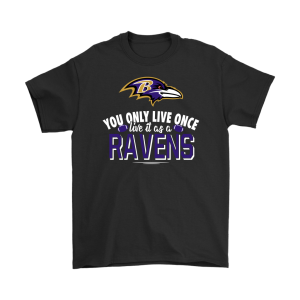You Only Live Once Live It As A Baltimore Ravens Unisex T-Shirt Kid T-Shirt LTS226