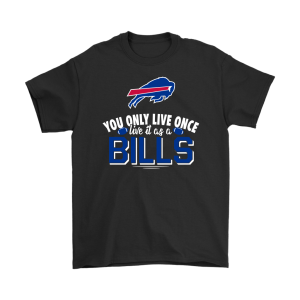 You Only Live Once Live It As A Buffalo Bills Unisex T-Shirt Kid T-Shirt LTS483
