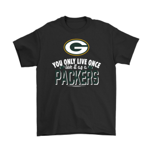 You Only Live Once Live It As A Green Bay Packers Unisex T-Shirt Kid T-Shirt LTS4003