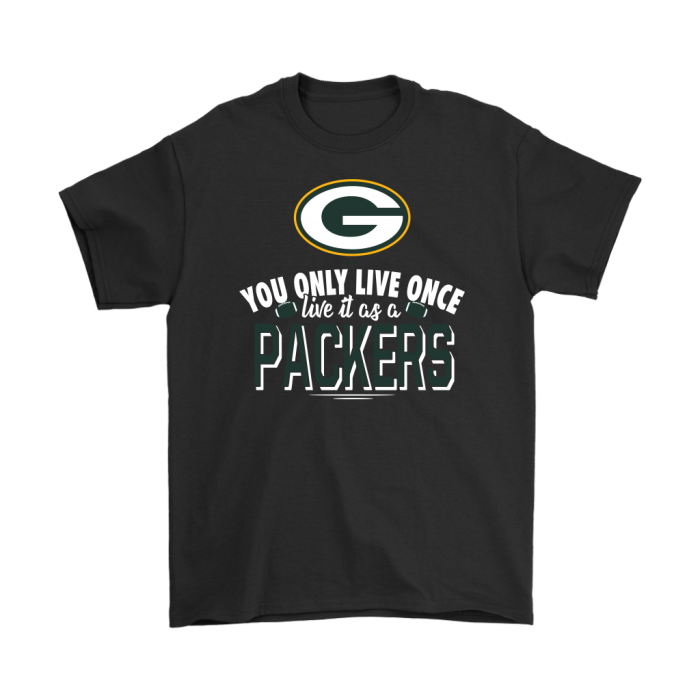 You Only Live Once Live It As A Green Bay Packers Unisex T-Shirt Kid T-Shirt LTS4003