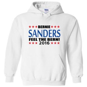 Bernie Sanders Democrat President 2016 "Feel The Bern" Hooded Sweatshirt Hoodie