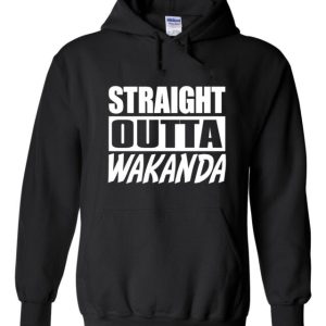 Blank Panther Wakanda "Straight Outta Wakanda" Hoodie Hooded Sweatshirt