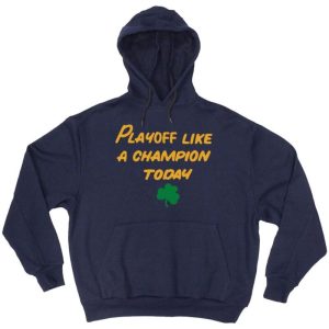 Notre Dame Fighting Irish National Champions Playoffs Sign Hooded Sweatshirt Unisex Hoodie