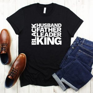 Black Husband Father Leader King Daddy Shirt Shirt Gift For Father African Daddy Daddy Birthday Shirt Dad Shirt