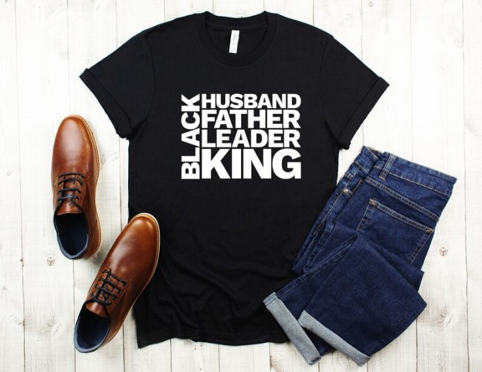 Black Husband Father Leader King Daddy Shirt Shirt Gift For Father African Daddy Daddy Birthday Shirt Dad Shirt