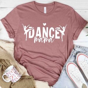 Dance Dance Mom Crew Shirt Dance Lover Mom Gift Mom Life Shirt Mother T-Shirt Cute Cute Mom Gift Dance Mama Shirt