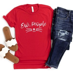 Ew People Shirt Funny Shirt Sarcasm Shirt Funny Cat Shirt Antisocial Shirt Workout T-Shirt Funny Tee Awkward Shirt Introvert Shirt