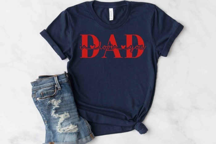 Gift Idea Dad Shirt I Love My Dad Shirt Dad Shirt For Men Papa Shirt Daddy Shirt Love U Dad Shirt