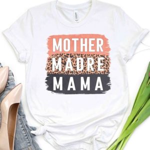 Mother Madre Mama Shirt Mama Gift Personalized Gift Shirt Trendy Mama Outfit Gift For Mama Mom Gift Mothers Day Gift