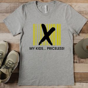 My Kids Priceless Tshirt Dad Gift Fathers Gift Husband Gift Dad Shirt Funny Dad Shirt Sarcasm T-Shirts