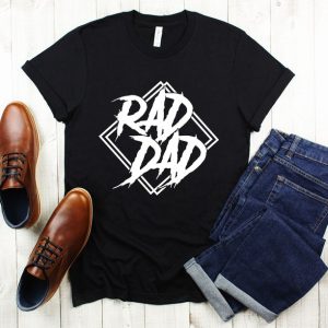 Rad Dad Shirt Dad Shirt Shirt Gift Girl Dad Shirt Dad Gift Birthday Shirt