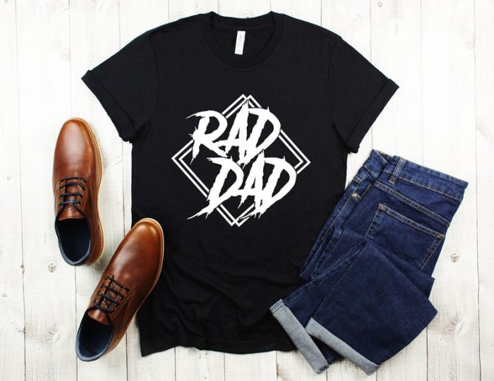 Rad Dad Shirt Dad Shirt Shirt Gift Girl Dad Shirt Dad Gift Birthday Shirt