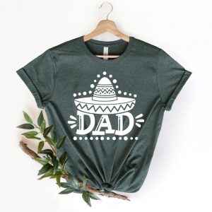 Sombrero Dad Shirt Fiesta Dad Shirt Shirt Gift Shirt For Dad Husband Gift Cool Father Shirt